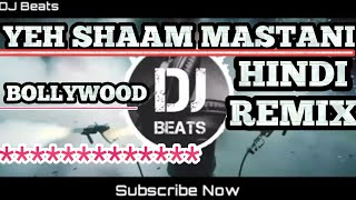 YEH SHAAM MASTANI||DJ SMACK MIX||BOLLYWOOD HINDI DJ REMIX SONG
