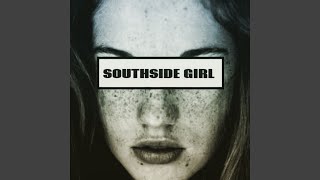 Southside Girl