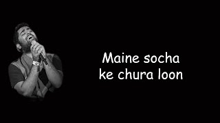 Maine Socha Ke Chura Loon | Arijit Singh, Shreya Ghoshal |  Jeet Gannguli | Rashmi Virag