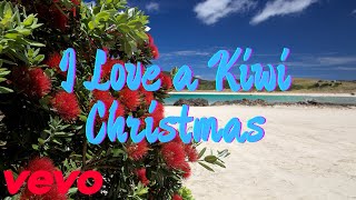 I Love a Kiwi Christmas - New Zealand Christmas Song