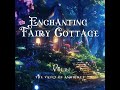 enchanting fairy cottage vol. 2 night version