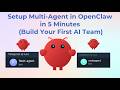 Setup Multi-Agent in OpenClaw in 5 Minutes (Build Your First AI Team)