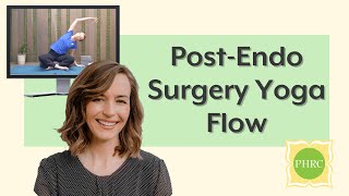 Yoga Flow for Post Laparoscopic Surgery for Endometriosis | Pelvic Health & Rehabilitation Center