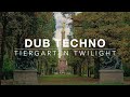 TIERGARTEN TWILIGHT 🌳 Forest Shadows and Organic Dub Techno [Deep / Calm]