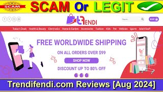 Trendifendi Reviews (Aug 2024) - Is Trendifendi.Com A Scam Or Legit Site? Find Out! | Product Review