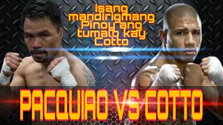 #PacquiaoVsCotto #MannyPacquiao #Pacman Manny Pacquiao vs Miguel Cotto