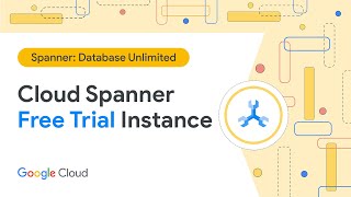 Introducing the Cloud Spanner free trial instances