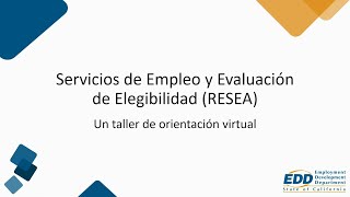 Servicios de Empleo y Evaluación de Elegibilidad (RESEA). Un taller de orientación virtual.