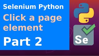 Selenium Python - Click a page element - Part 2