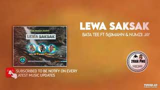 LEWA SAKSAK- BATA TEE FT 5@MAHN \u0026 NUMZII JAY (PNG LATEST MUSIC)2022