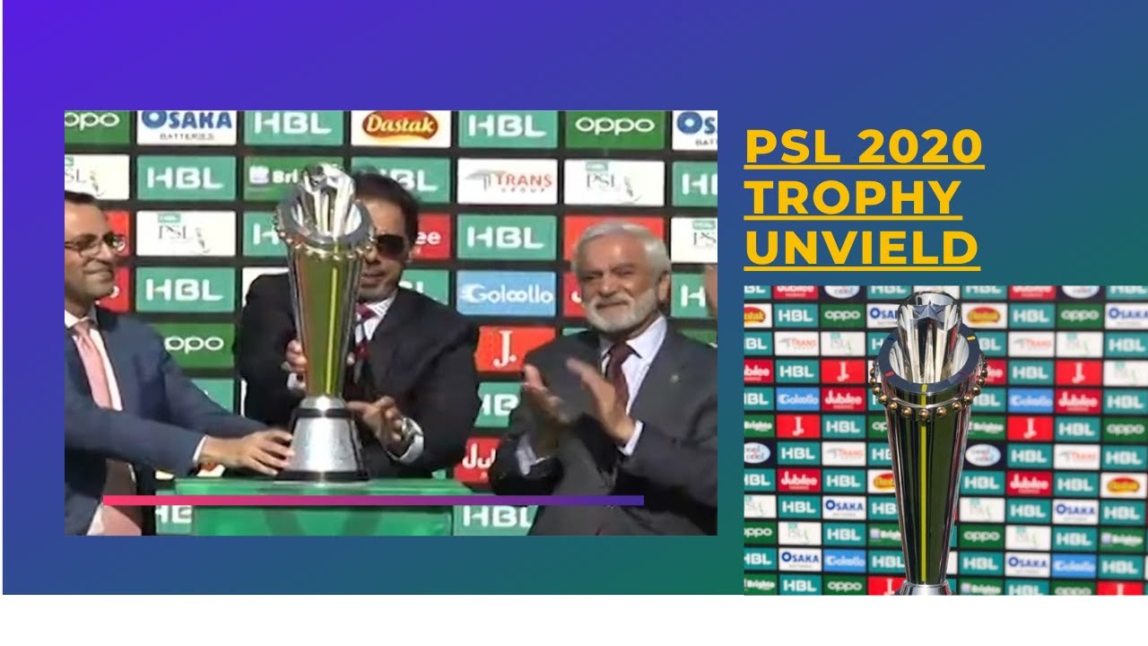 PSL 2020 Trophy Unveiled: Watch PSL Trophy 2020 - YouTube