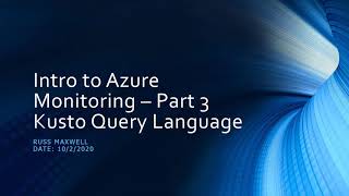 Intro to KQL Part 1 (Kusto Query Language)