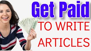 GET PAID TO WRITE ARTICLES ONLINE - Make More Money 2020 - Side Hustles Work From Home Now