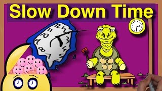 How to Slow Down Time | Why Time goes Faster as you get Older