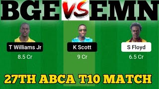 BGE vs EMN || EMN Vs BGE Prediction || BGE VS EMN 27TH ABCA T10 SPLASH MATCH