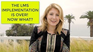 After the LMS Implementation: Your Administration Project Plan