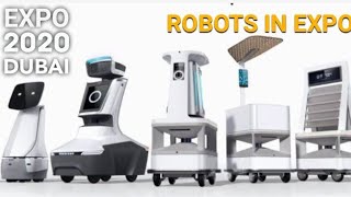 Expo 2020 Dubai I Robots in Expo 2020