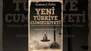 Graham Fuller - Yeni Turkiye Cumhuriyeti (Sesli Kitap 1. Kisim)