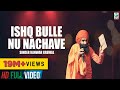Kanwar Grewal | Full Song | Ishq Bulleh Nu Nachave | Latest Punjabi Songs | Finetone Music