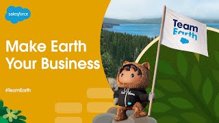 How Prioritizing the Planet is Good for Your Business | Join Salesforce Team Earth