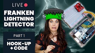 Part 1: Lightning Detector - Wiring + Arduino Code | Franken-lightning Detector