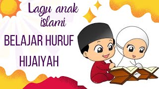 Belajar Huruf Hijaiyah | Lagu Anak-anak Islami | Lagu Anak Indonesia