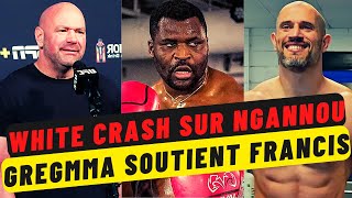 Dana White humilié Francis Ngannou, Greg MMA mise sur lui pour battre Fury