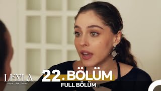 Leyla  22. Bölüm