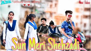 Sun Meri Shehazadi | Saaton Janam Mein Teri | Rawmats | School Love Story | ABR BROTHERS | Song 2020