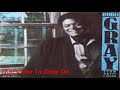 dobie gray that s one to grow on