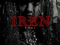 IREN | Short Movie By X-MIPA 2