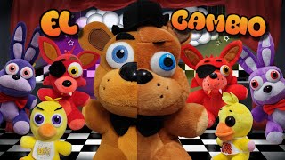 El show de FNaF: EL CAMBIO