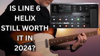 LINE 6 Helix Still Good in 2024?