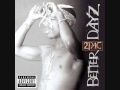 2pac never be peace better dayz