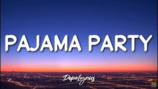 1096 Gang - Pajama Party // lyrics (tiktok song) pam param pam pam