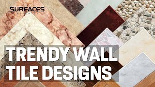 Trendy Wall Tile Designs | Surfaces Reporter