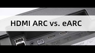 HDMI ARC vs eARC - What is the difference? Simple explanation