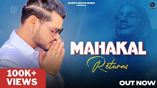 SHANKY GOSWAMI : MAHAKAL Returns | Vikram Pannu | New BHOLENATH Songs 2021 | Shaira Beats Music
