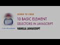 Mastering Document Query Selectors: 10 Essential JavaScript Techniques - Codepunk