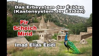 Das Erbsystem der Êzîdên ( #Kastensystem der #Êzîdên)