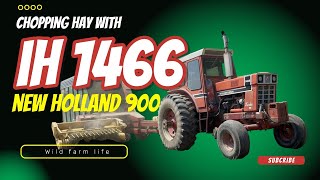 Chopping Hay with IH1466 and New Holland 900