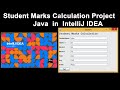 Student Marks Calculation Project Java in IntelliJ IDEA