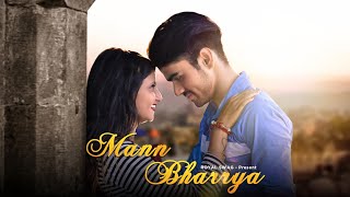 Mann Bharrya song || Mann bharrya || B Prak || love song || love stories song || Romantic love story