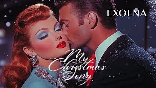 EXOENA – My Christmas Song | A Cozy 1950s Christmas Celebration