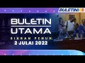 Tidak Wujud Dua Kem, Hanya Satu Kumpulan Mengetuai Pucuk Pimpinan UMNO | Buletin Utama, 2 Julai 2022