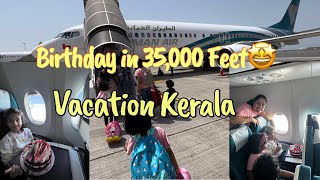 Trip to Kerala | Muscat - Calicut | Oman Air WY293 | Birthday Celebration | in 35000 feet | Esther 6