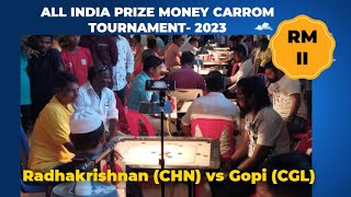 All India Prize Money Carrom Tournament| RM II | Radhakrishnan(CHN) vs Gopi (CGL) |Carrom Tamil