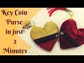 MAKE KEY-COIN/MINI PURSE IN JUST 2 MINUTES