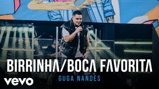Guga Nandes - Birrinha / Boca Favorita (Ao Vivo No Rio de Janeiro / 2022)
