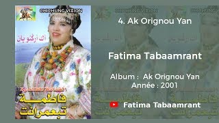 Fatima Tabaamrant : Ak Orignou Yan - 2001 فاطمة تبعمرانت